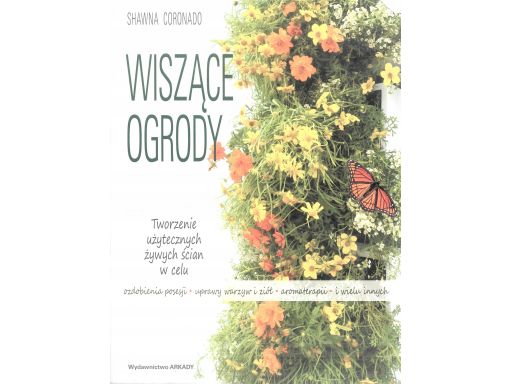 Wiszące ogrody tworzenie użytecznych żywych ścian