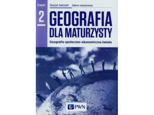 Geografia dla maturzysty cz. 2. zr 2013
