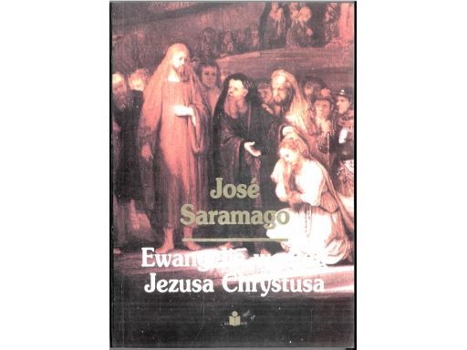 Ewangelia według jzusa chrystusa jose saramag j11