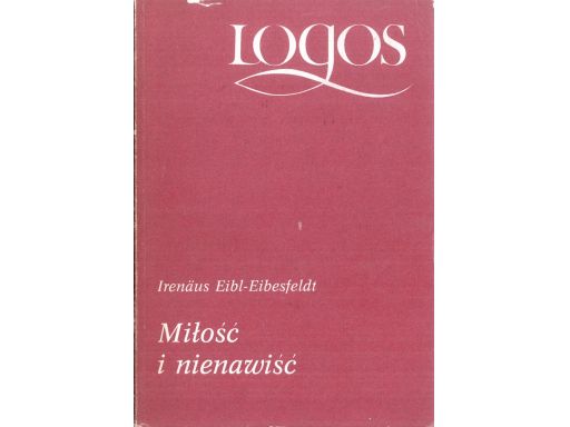 Miłość i nienawiść irenaus eibl-eibesfeldt s11