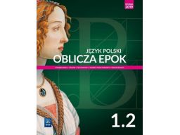 Oblicza epok język polski 1.2 podręcznik wsip
