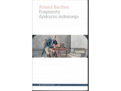 Fragmenty dyskursu miłosnego roland barthes j11