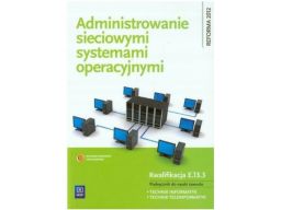 Administrowanie sieciowymi systemami operacyjnymi