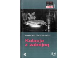 Kolacja z zabójcą aleksandra marinina s11