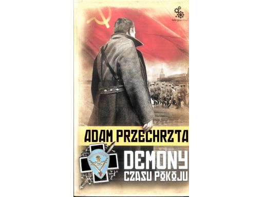 Demony czasu pokoju adam przechrzta s11