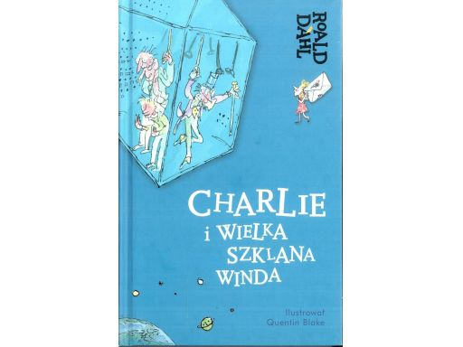 Charlie i wielka szklana winda roald dahl s11