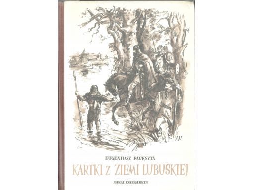 Eugeniusz paukszta kartki z ziemi lubuskiej