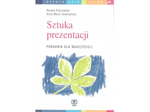 Sztuka prezentacji, poradnik dla nauczycieli s11