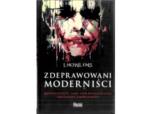 Zdeprawowani moderniści jones e. michael j11