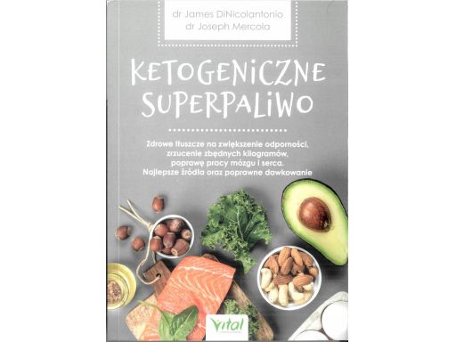 Ketogeniczne superpaliwo james dinicolantonio s11