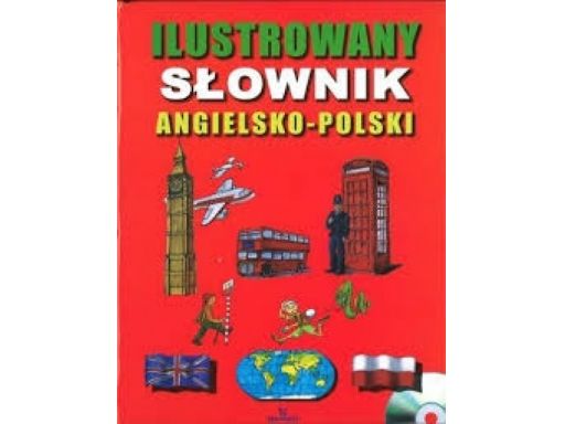 Ilustrowany słownik angielsko-polski dla dzieci+cd