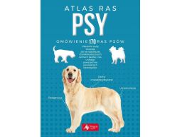 Psy atlas ras poradnik pielęgnacja 170 rodzaj nowa