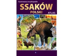 Ilustrowana encyklopedia ssaków polski 106gatunków